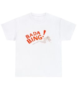 Bada Bing Graphic Tee