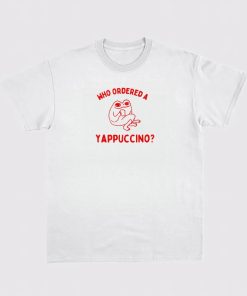 Who Ordered a Yappachino Unisex Heavy Cotton