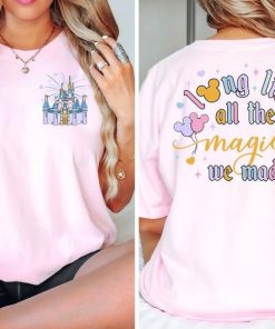 2 Sided Long Live All The Magic We Made Shirt, Disney Castle Shirt