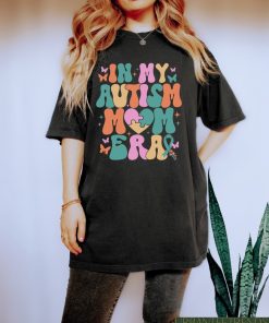 In My Autism Mom Era Shirt, Neurodiversity Mom Shirt