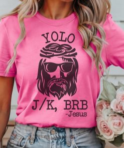 YOLO JESUS T Shirt, Easter T-Shirt, Jesus Shirt, Women's Easter Shirt