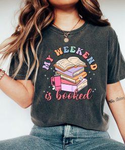 Comfort Colors® My Weekend Fun Shirt, Book Lover Shirt, Book Shirt