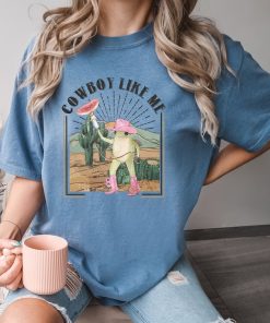 Comfort Colors® Cow boy Like Me Shirt, Cowboy Frog T Shirt