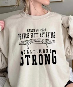 Francis Scott Key Bridge Collapse Shirt, Baltimore Strong Tee Shirt