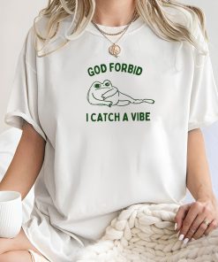 god forbid catch a vibe Unisex Heavy Cotton TeeRism