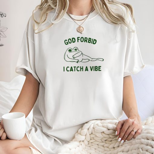 god forbid catch a vibe Unisex Heavy Cotton TeeRism