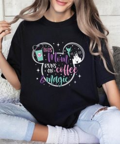 Disney Mom Shirt, Disney Mom Coffee Shirt