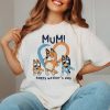 Bluey Mum Happy Mothers Day Unisex Tshirt, Bluey Mom Shirt