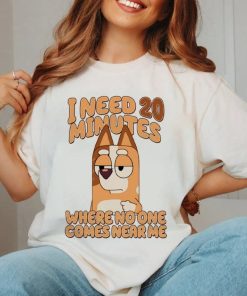 Bluey I Need 20 Minutes Happy Mothers Day Unisex Classic Tshirt