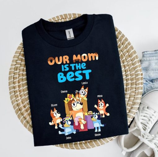 Our Mom Is The Best Bluey Happy Mothers Day Unisex Classic Tshirt