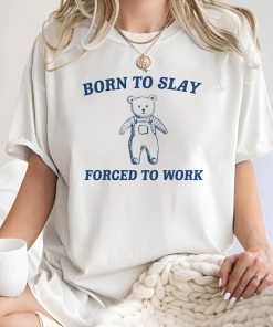 Born To Slay Forced to work Unisex Heavy Cotton Tee Unisex Heavy Cotto