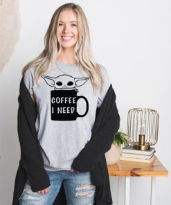 Baby Yoda Coffee I Need, Baby Yoda Coffee Mug, Baby Yoda Shirt, Coffee