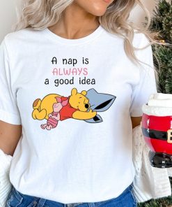 A Nap İs Always A Good İdea Shirt, Disney Shirt, Winnie The Pooh Shirt