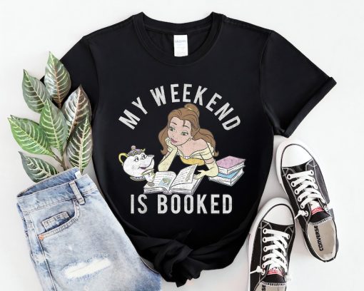 Disney Beauty and The Beast Belle T-Shirt, My Weekend is Booked Tee