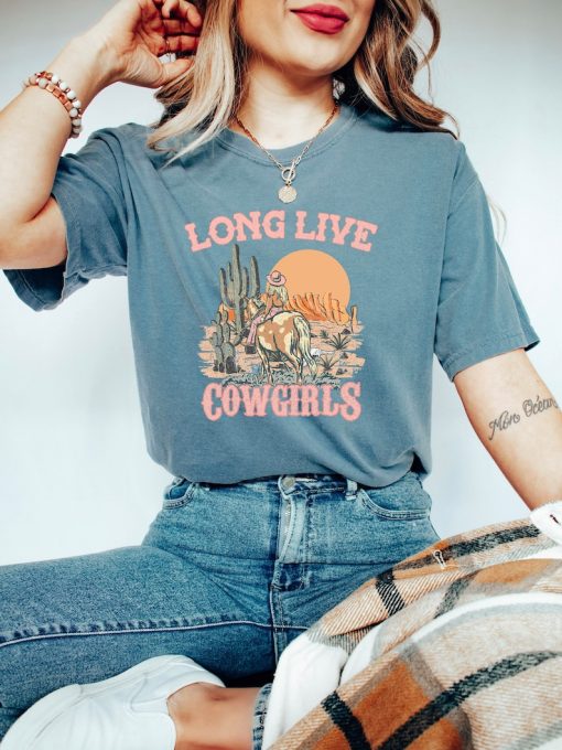 Comfort Colors Long Live Cowgirls Tshirt,Retro Shirt