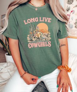 Comfort Colors Long Live Cowgirls Tshirt,Retro Shirt