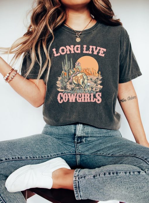 Comfort Colors Long Live Cowgirls Tshirt,Retro Shirt