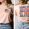 America Land Of The Free Because Of The Brave, 4th of July Shirt