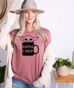 Baby Yoda Coffee I Need, Baby Yoda Coffee Mug, Baby Yoda Shirt, Coffee