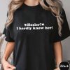 Hozier I Hardly Know Her Shirt, Trending Unisex Tee Shirt