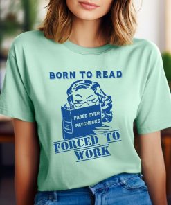 Born To Read Bookish Shirt, Funny Reader Book Addict, Book Lover