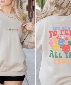 It's Okay To Feel All The Feels, Mental Health shirt, Inclusion Shirt