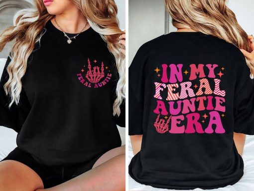 Somebody's Feral Aunt Sweatshirt, Cool Aunt Shirt