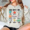 God Says I Am Teacher Shirt, Bible Verse Christian Teacher Sweatshirt