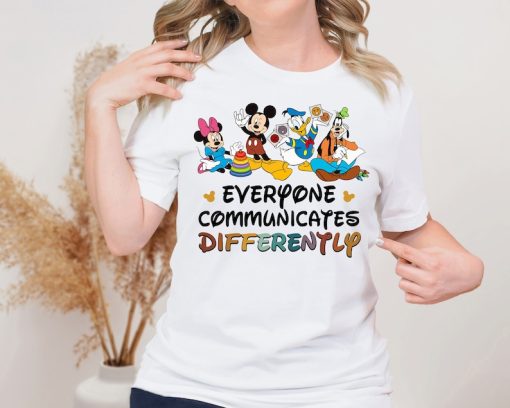 Everyone Communicates Differently Shirt, Disney Autism Teacher Shirt