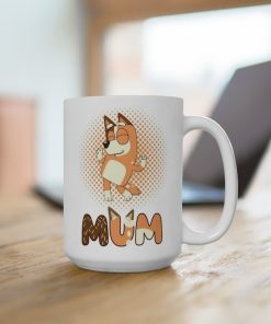 Chilli Heeler Ceremic Mug 15 oz, Bluey Mug, Bluey Mom Coffee Cup