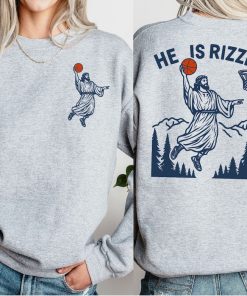 He Is Rizzin' Humor Easter Shirt, Jesus Funny Sweatshirt