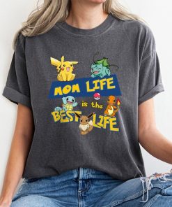 Mom Life Is The Best Life Shirt, PKM Characters Shirt, Pikachu T-Shirt