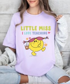 Comfort Colors® Teacher Shirt, Little Miss I Love Teaching