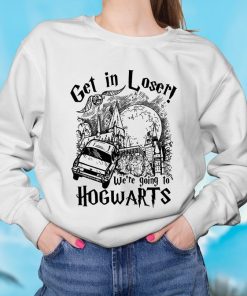 Get In Loser we're going to shirt, Wizard Shirt, Bookworm Shirt