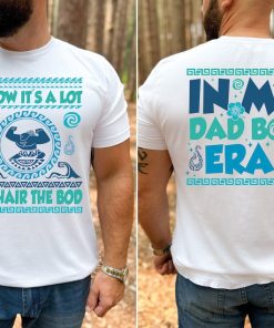 In My Dad Bod Era T-shirt, Disney Moana Maui Father's Day Tee