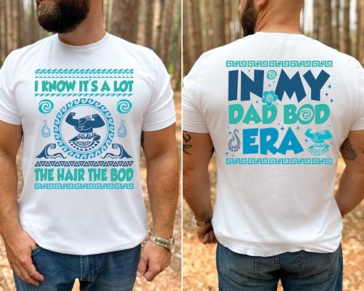 In My Dad Bod Era T-shirt, Disney Moana Maui Father's Day Tee