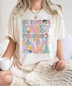 My Favorite Disney Princess Calls Me Mama Shirt, Princess Mom Tshirt