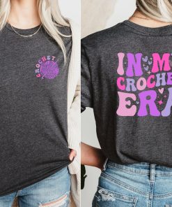 In My Crochet Era Shirt, Crochet Lover Shirt, Knitting Shirt