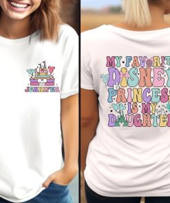 My Favorite Disney Princess Is My Daughter Shirt