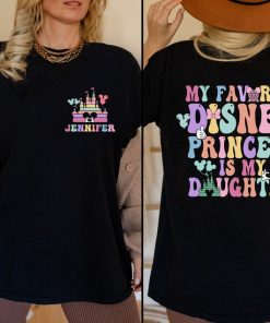 My Favorite Disney Princess Is My Daughter Shirt