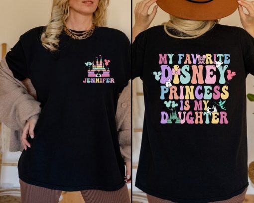 My Favorite Disney Princess Is My Daughter Shirt