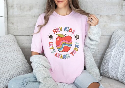 Comfort Colors® Retro Teacher Shirt, Hey Kids Lets Learn Today