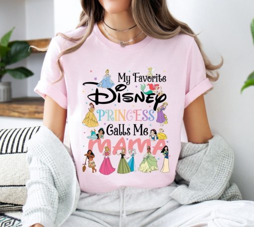 My Favorite Princess Call Me Mama Shirt, Disney Princess Mom Shirt