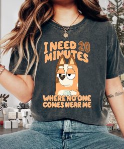 Bluey Need 20 Minutes Shirt | Bluey Dad | Chilli Mom Shirt