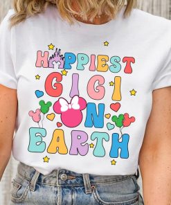 Happiest GIGI On Earth Shirt, Mom Squad Disney Shirts