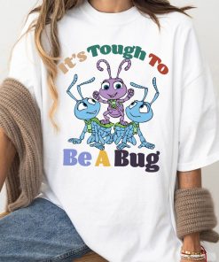 Disney Pixar A Bug's Life Group Shot It's Tough To Be A Bug Shirt