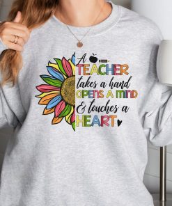 A Teacher Takes a Hand Opens a Mind and Touches a Heart Shirt