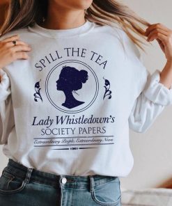 Spill The Tea Lady Whistledown's Society Papers Unisex Sweatshirt