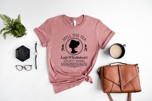 Spill The Tea Shirt, Bridgerton Shirt, Lady Whistledown Tee