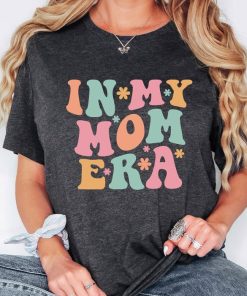 Gift for Mom, Funny Mom Shirt, In My Mama Era, Concert Shirt